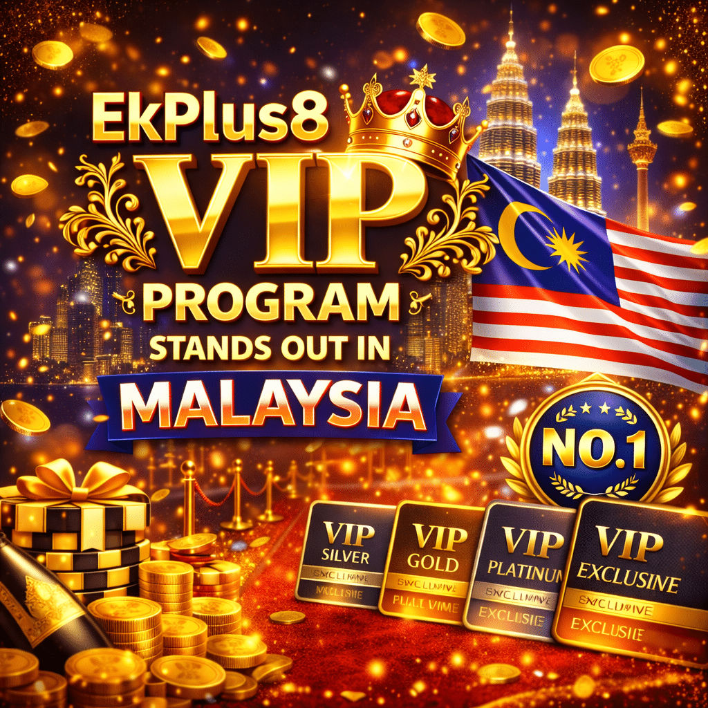 EkPlus8-VIPprogram-in-Malaysia