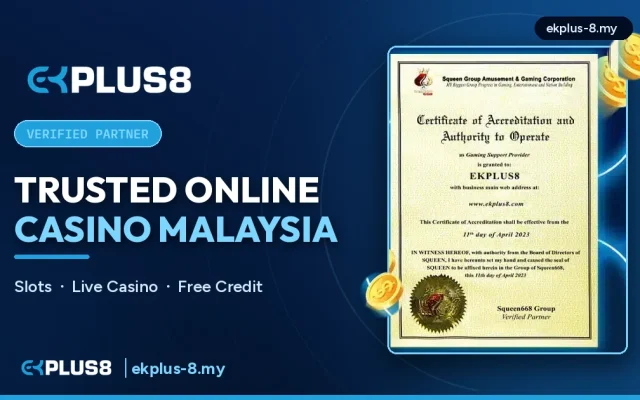 EkPlus8 trusted online casino Malaysia banner naming slots, live casino and free credit beside its certificate